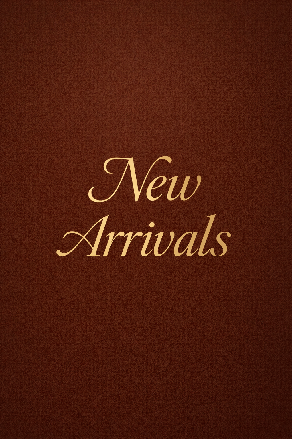 New Arrivals